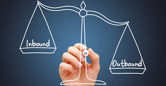 Inbound vs. outbound: Balancing your company’s sales strategies