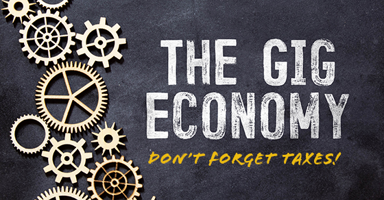 Taxes in the “Gig” Economy: What Every Independent Worker Should Know
